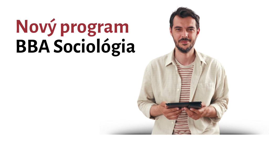 Novy program BBA Sociologia | Nový program BBA Sociológia