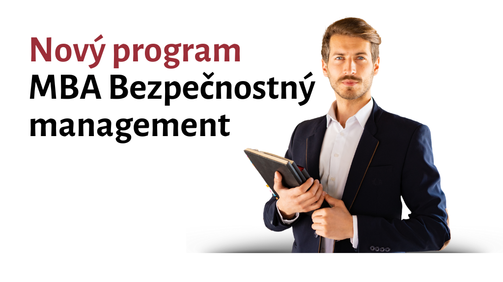 SK Novy program MBA Bezpecnostny management | Nový program MBA Bezpečnostný management