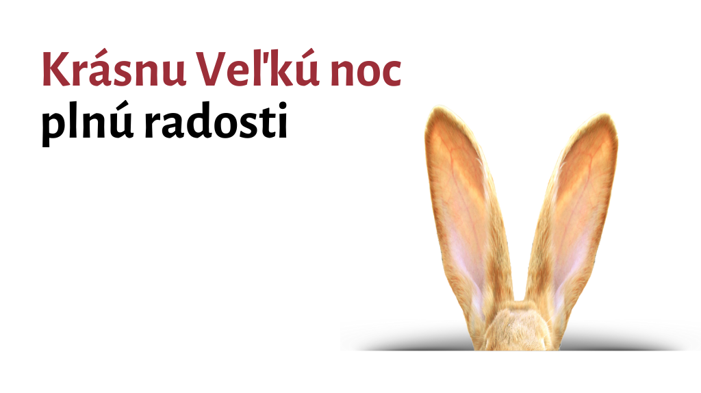 Velkonoce 2024 1 | Krásnu Veľkú noc plnú radosti!